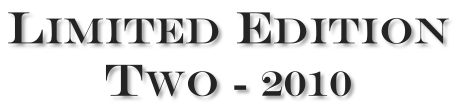 Limited Edition Two - 2010 by Ivey Abitz